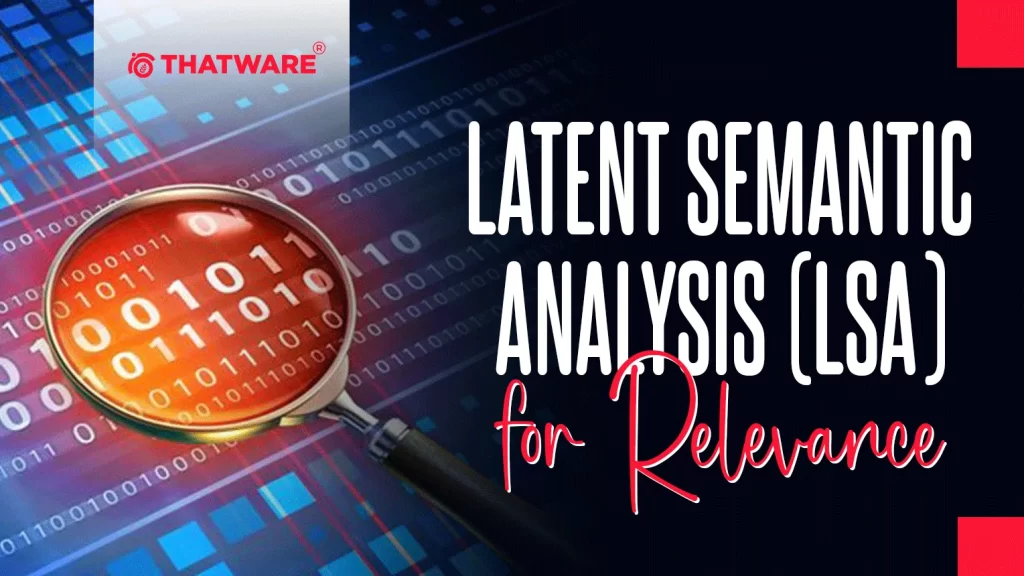  Latent Semantic Analysis (LSA) for Relevance