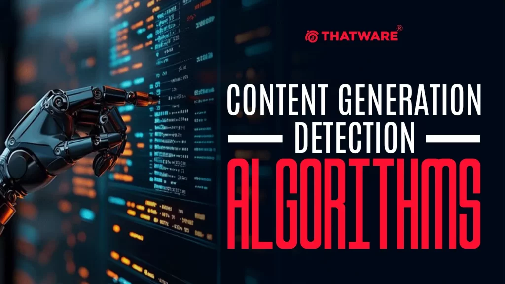 Content Generation Detection Algorithms