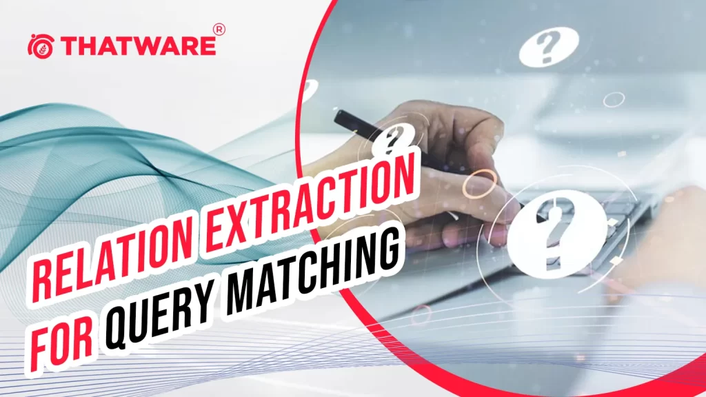 Relation Extraction for Query Matching