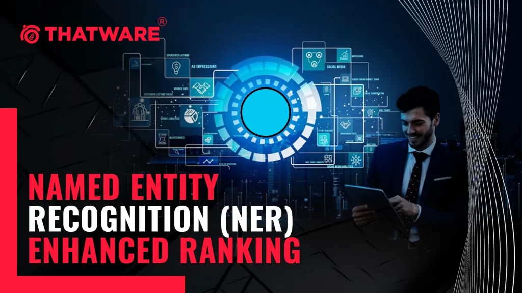 Named Entity Recognition (NER) Enhanced Ranking