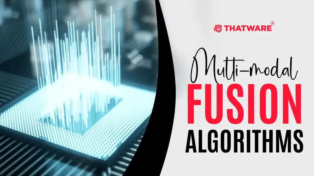 Multi-modal Fusion Algorithms