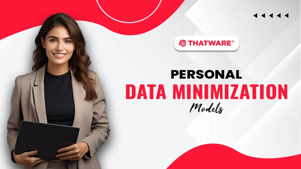 Personal Data Minimization Models