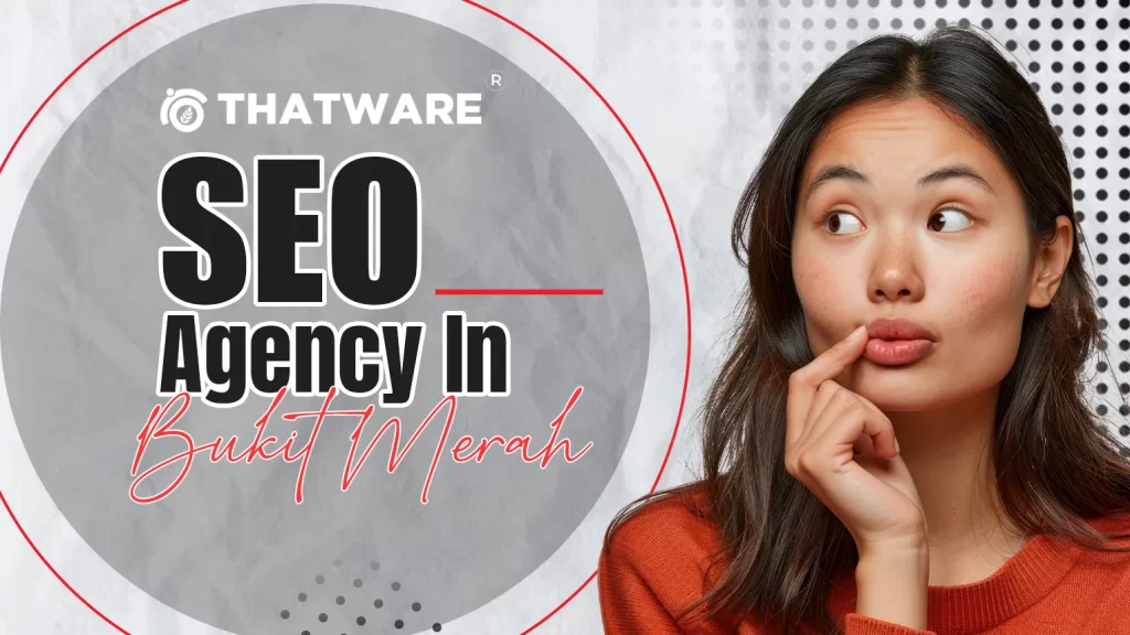 SEO Agency In Bukit Merah