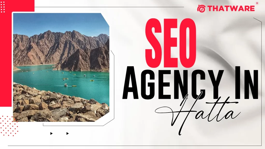 SEO Agency In HATTA