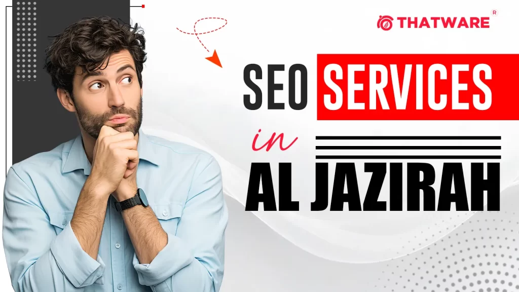 SEO Services In AL JAZIRAH