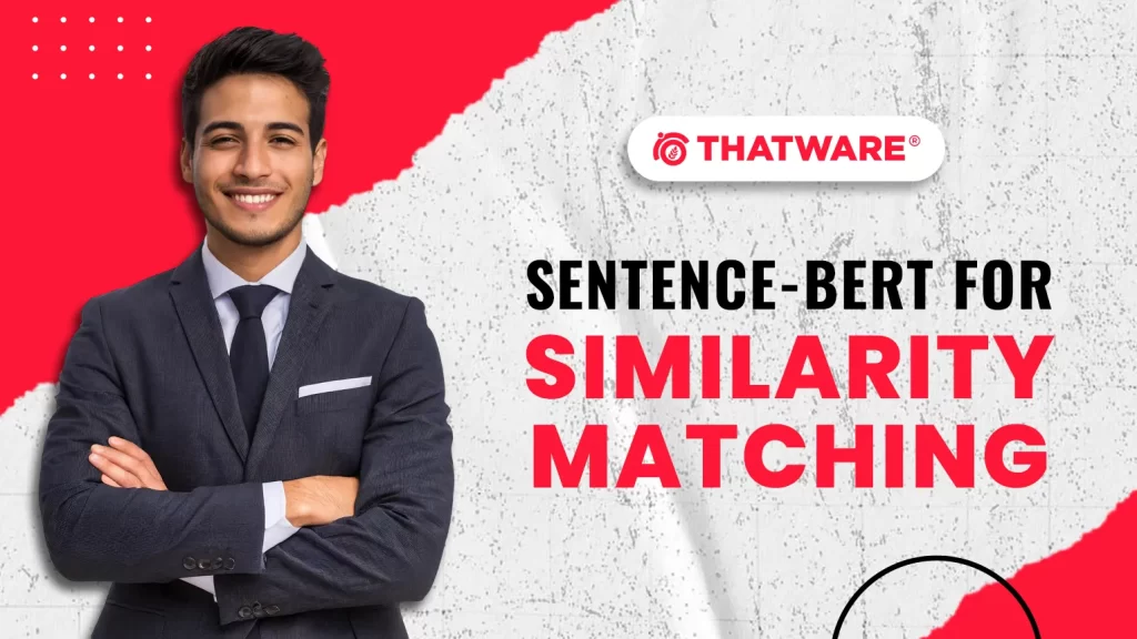 Sentence-BERT for Similarity Matching