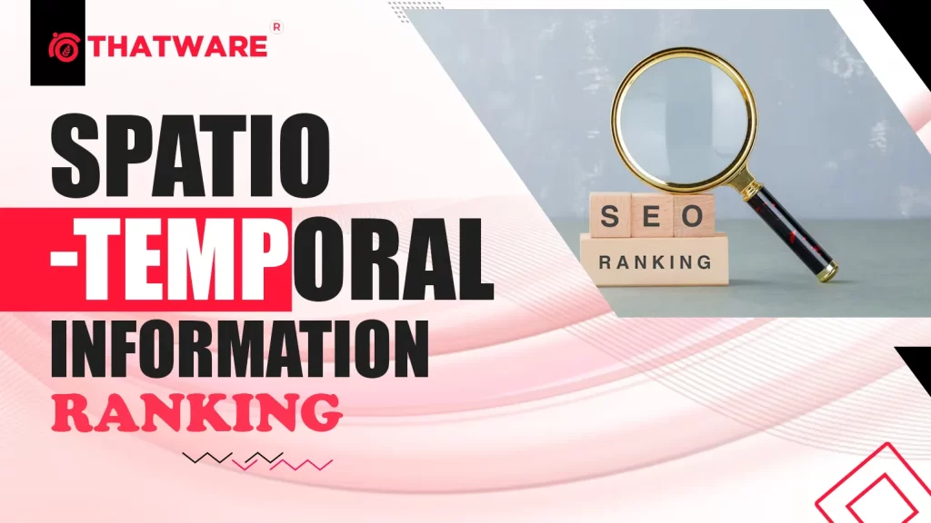 Spatio-Temporal Information Ranking