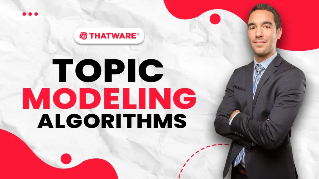 Topic Modeling Algorithms