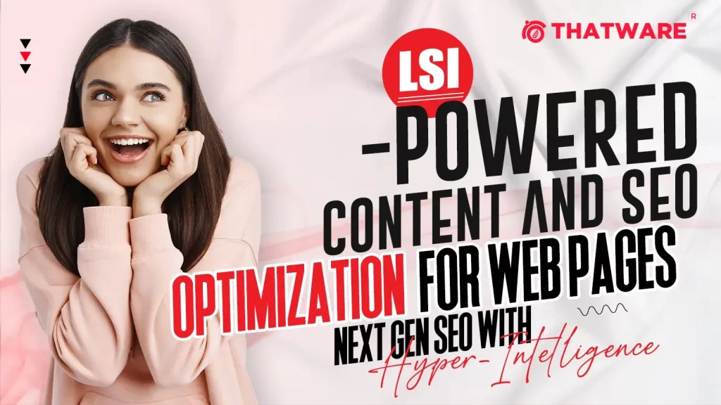 LSI-Powered Content and SEO Optimization for Web Pages