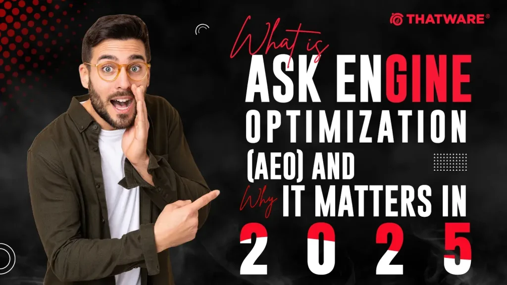 Ask Engine Optimization - AEO