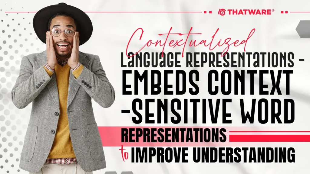 Contextualized Language Representations