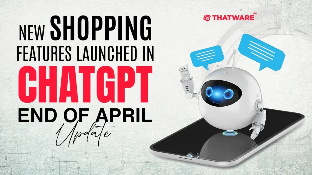 Shopping Features launched in ChatGPT