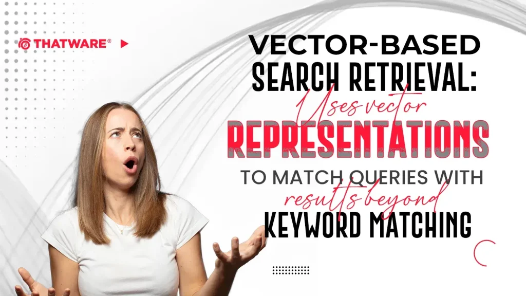 Vector-Based Search Retrieval