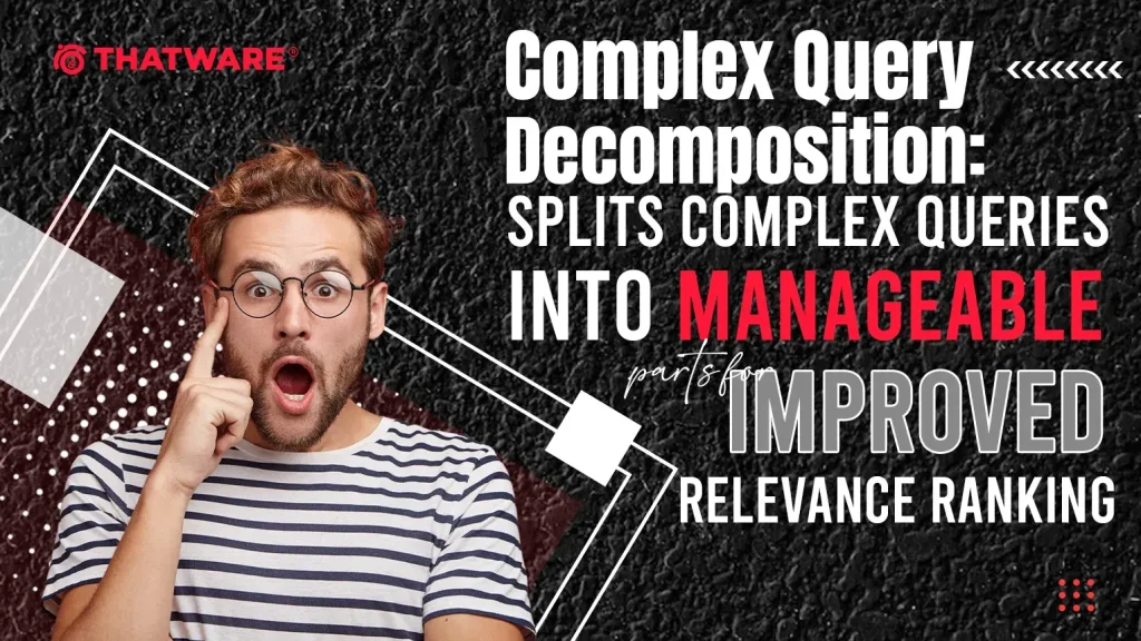 Complex Query Decomposition