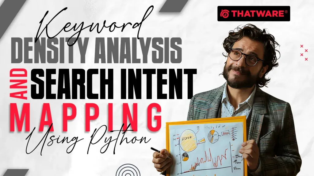 Keyword Density Analysis and Search Intent Mapping
