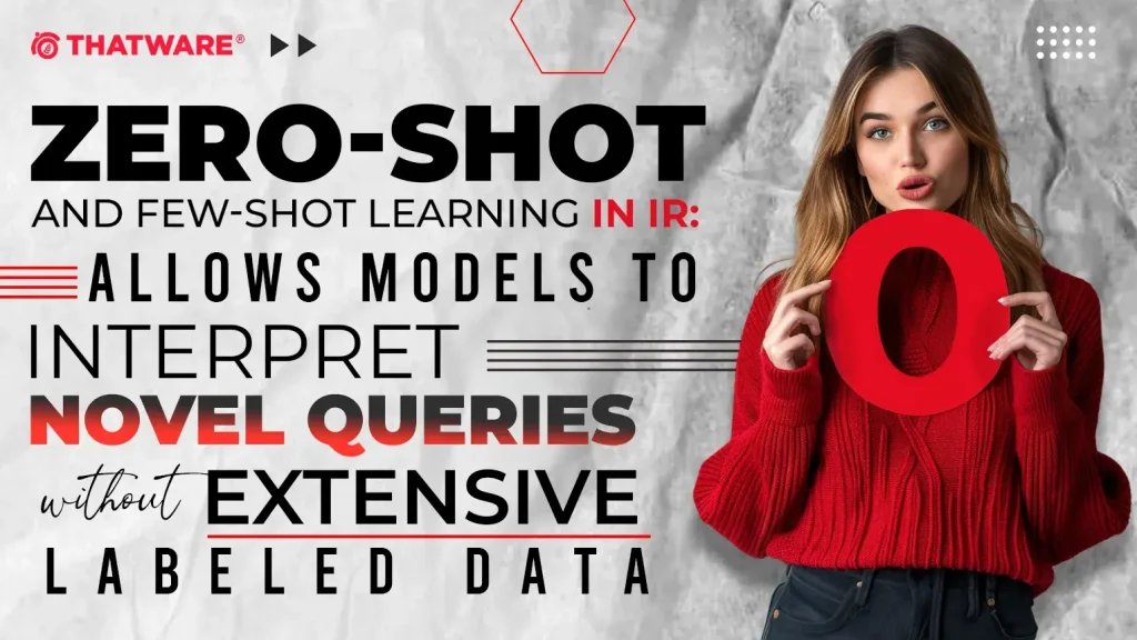 Zero-Shot and Few-Shot Learning in IR