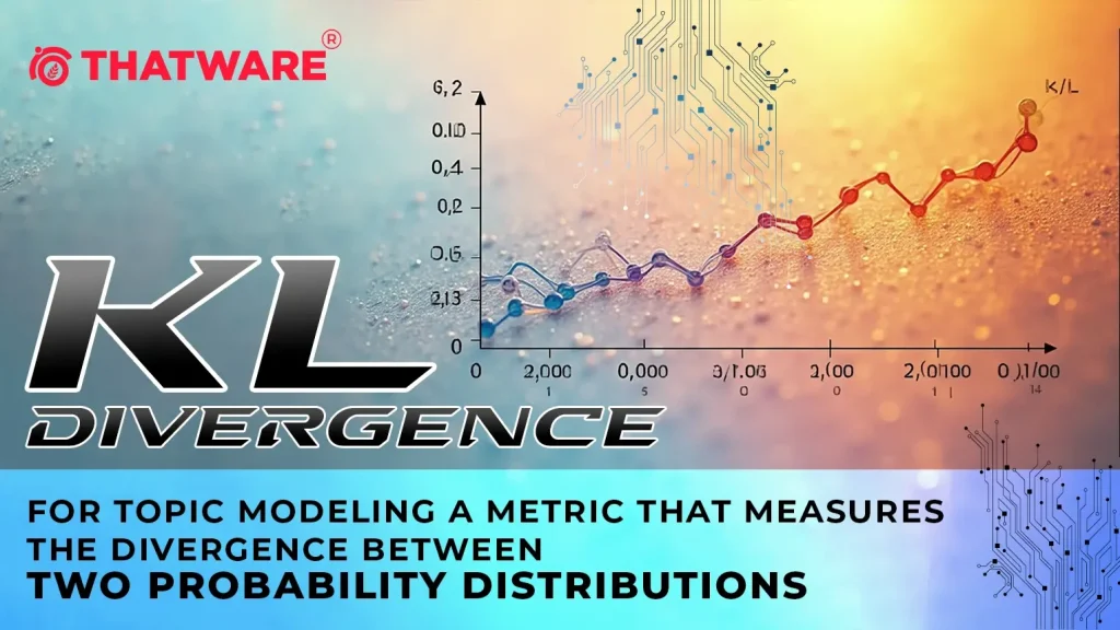 KL Divergence for Topic Modeling