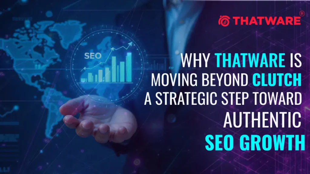 Why ThatWare is Moving Beyond Clutch