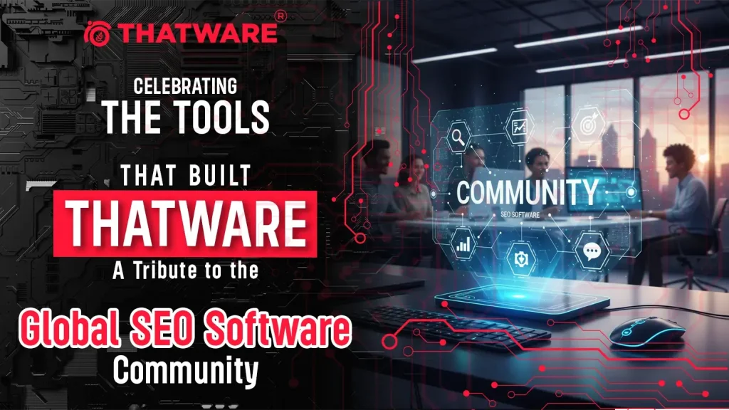 A Tribute to the Global SEO Software Community
