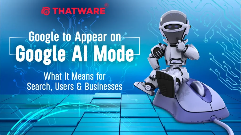 Google to Appear on Google AI Mode