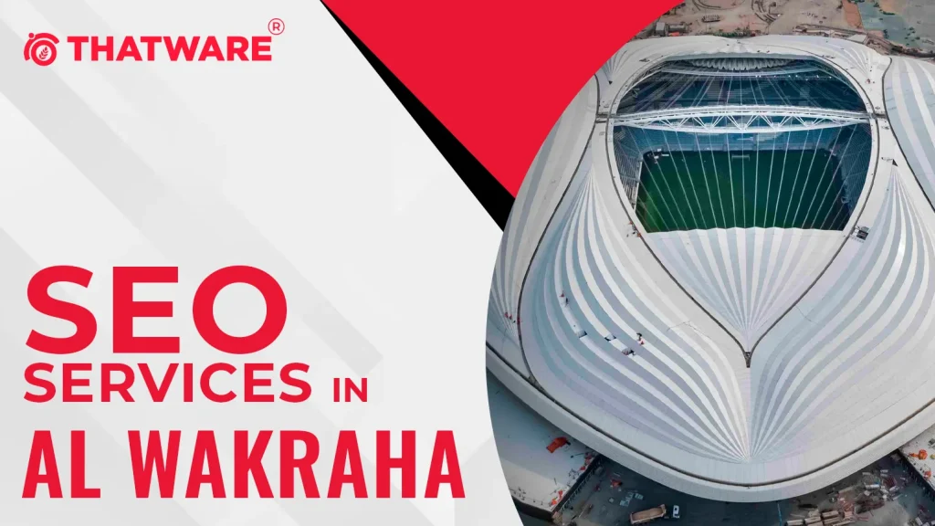 SEO Services In Wakrah