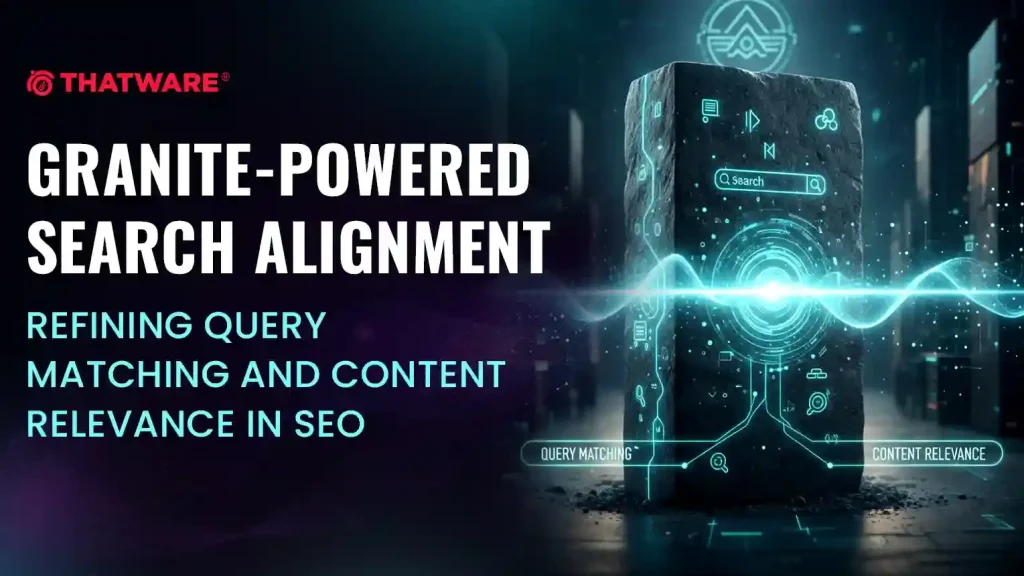 Granite-Powered Search Alignment