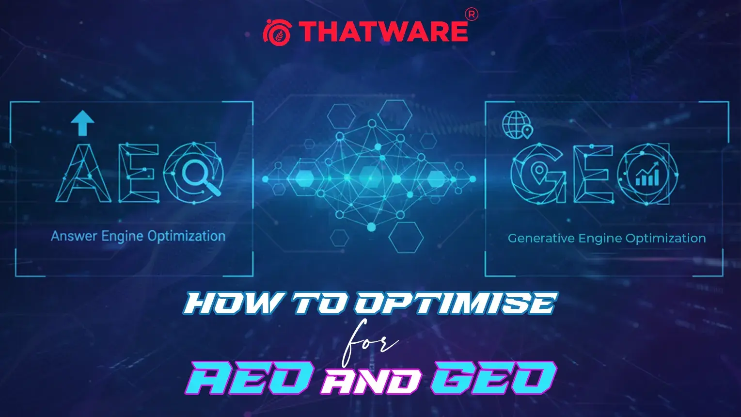 How to Optimise for AEO and GEO