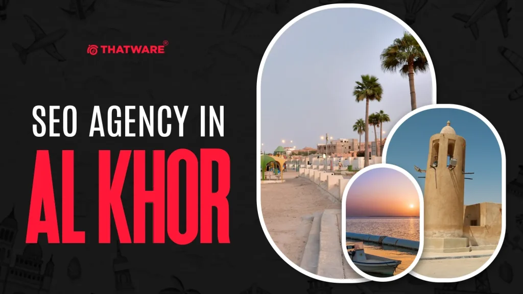 SEO Agency in Al Khor