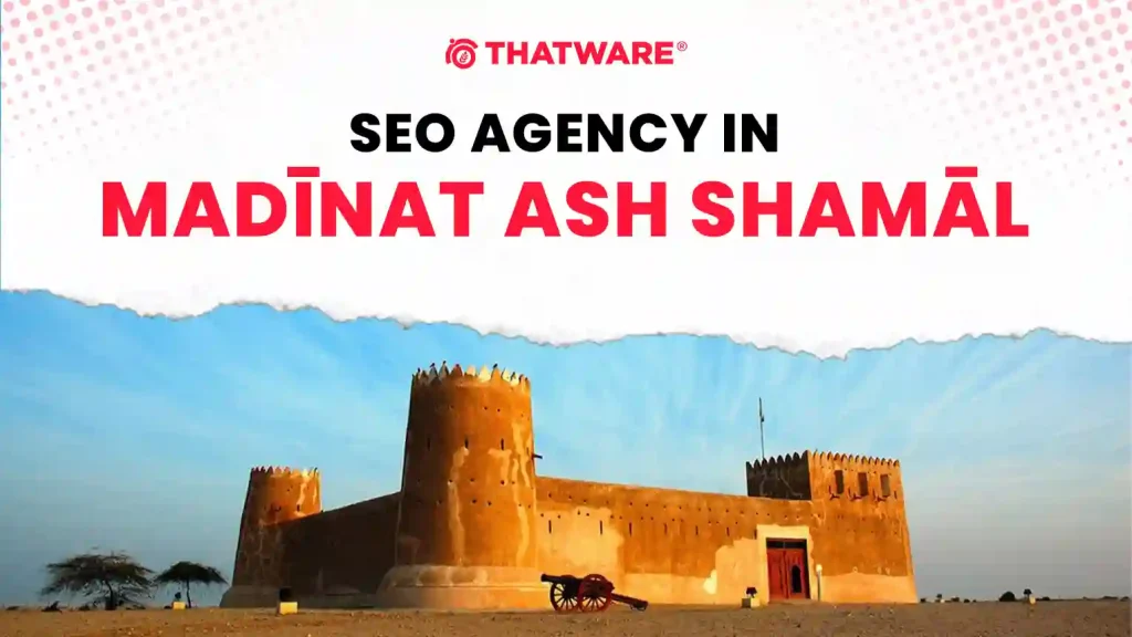 SEO Agency in Madīnat ash Shamāl