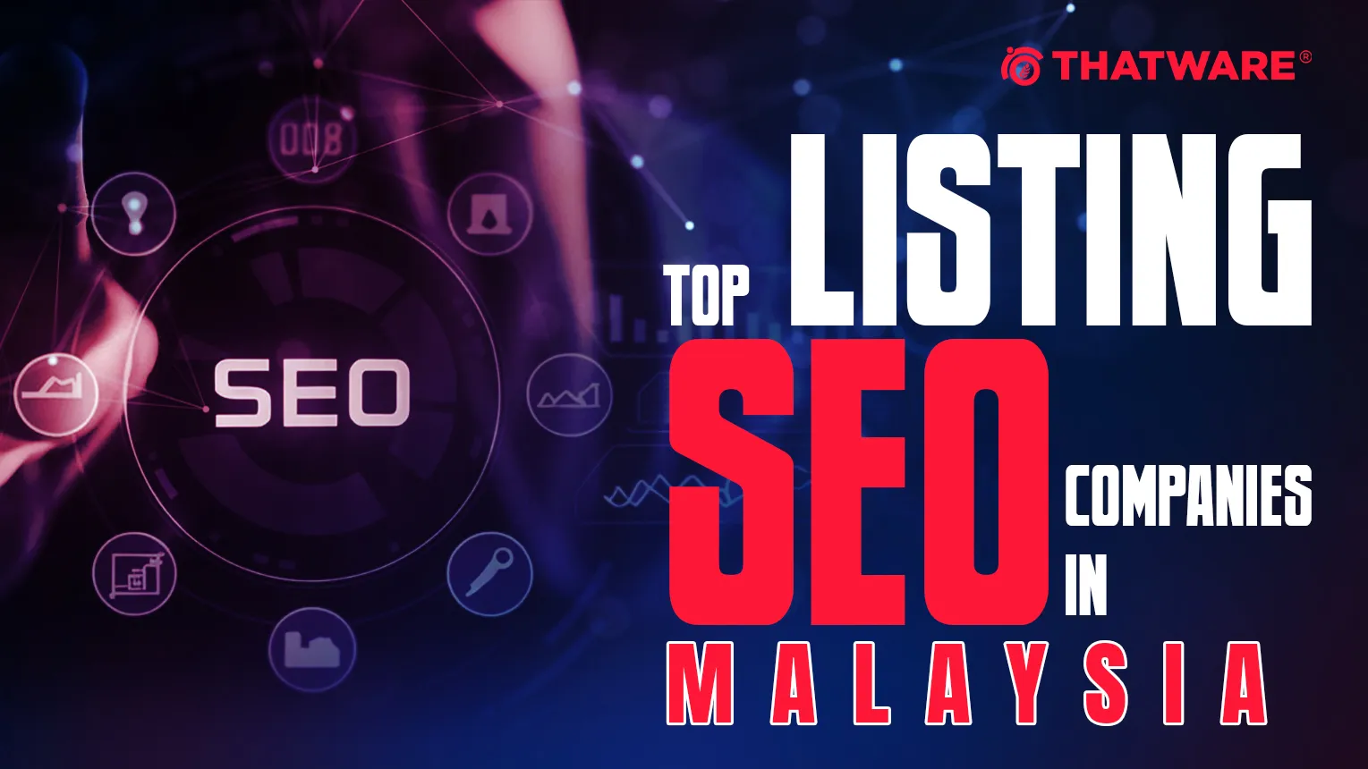 Top SEO Companies in Malaysia