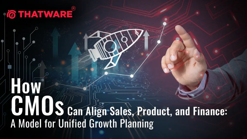 How CMOs Can Align Sales, Product, and Finance: A Model