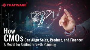 How CMOs Can Align Sales, Product, and Finance: A Model for Unified Growth Planning