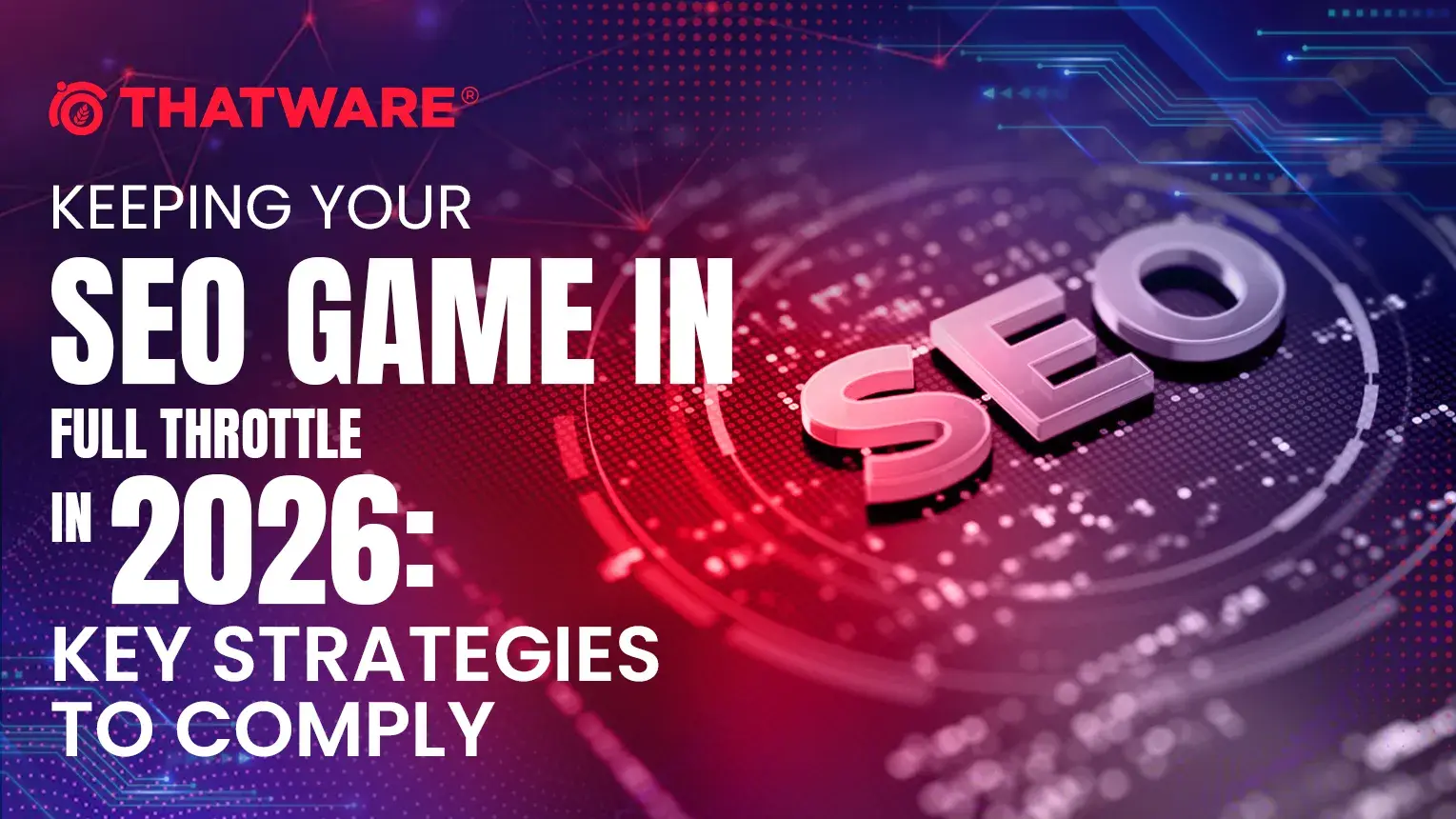 Stay Ahead in 2026 with These Key SEO Strategies and Trends