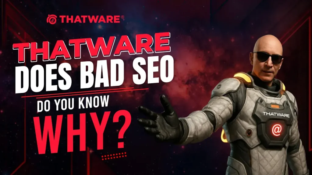 ThatWare Does Bad SEO