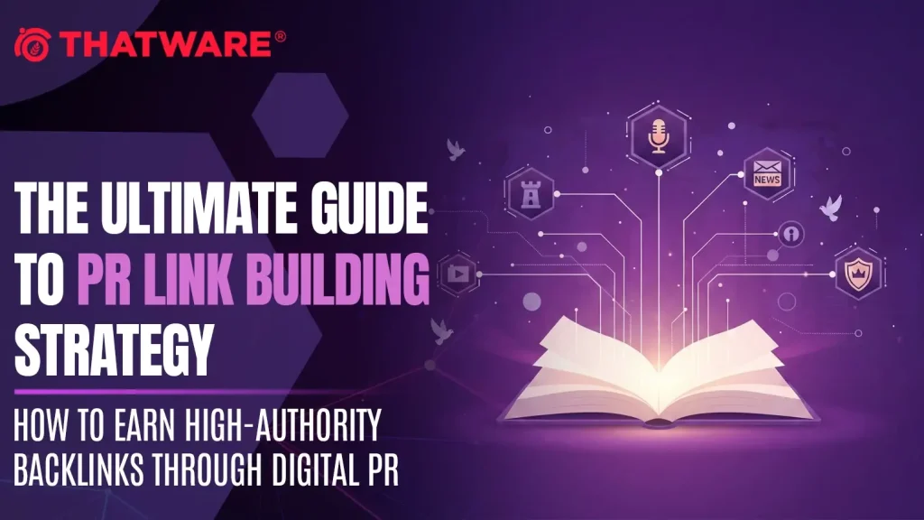 The Ultimate Guide to PR Link Building Strategy_ How to Earn High-Authority Backlinks Through Digital PR