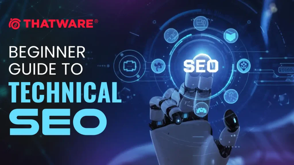 Beginner Guide to Technical SEO
