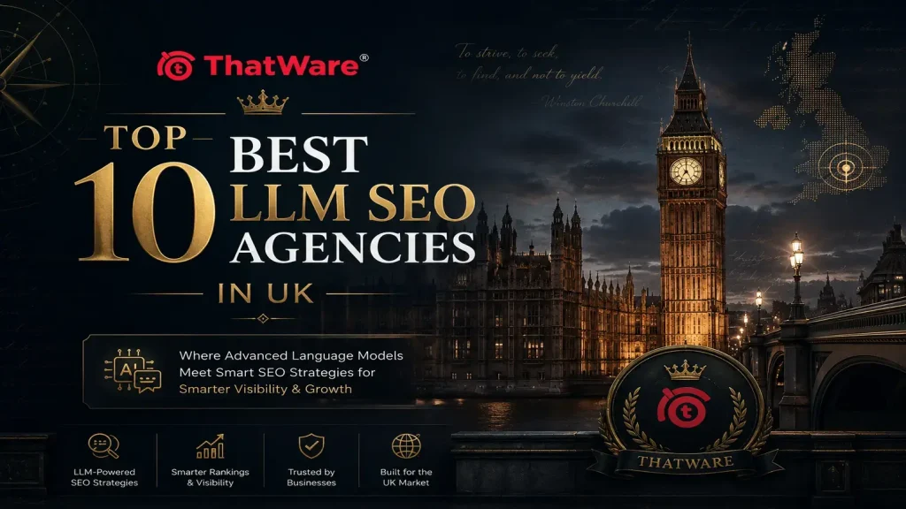 Top 10 LLM SEO Agencies in UK