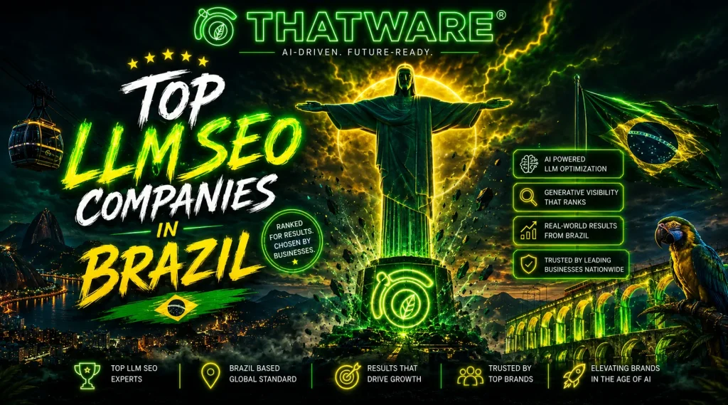 Top LLM SEO Companies in Brazil