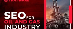 SEO for Oil and Gas Industry