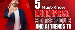 5 Must-Know Enterprise SEO Techniques And AI Trends to Consider in 2024