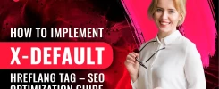 HOW TO IMPLEMENT X-DEFAULT HREFLANG TAG – SEO OPTIMIZATION GUIDE