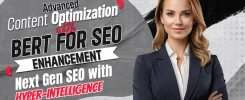 Advanced Content Optimization with BERT for SEO Enhancement