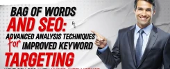 Bag of Words and SEO Advanced Analysis Techniques for Improved Keyword Targeting