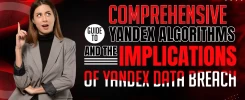 Comprehensive Guide to Yandex Algorithms and the Implications of Yandex Data Breach