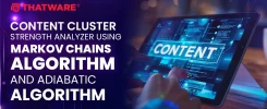 Content Cluster Strength Analyzer using Markov Chains Algorithm and Adiabatic Algorithm