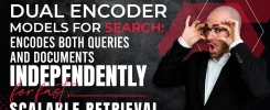 Dual Encoder Models for Search