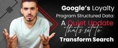 Google’s Loyalty Program Structured Data: A Quiet Update That’s Set to Transform Search