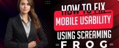 Mobile Usability Fix Using Screaming Frog