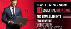 Mastering SEO 10 Essential Meta Tags and HTML Elements for Boosting Your Website's Visibility