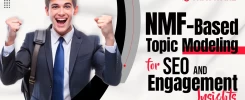 NMF-Based Topic Modeling for SEO and Engagement Insights